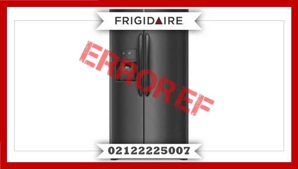 علت-ارور-EFef-یخچال-فریجیدر